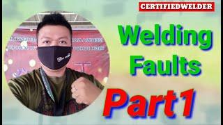 # Welding Faults # Welding Defect ( Part 1 Certified Welder )