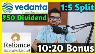 Vedanta Dividend Declared  Reliance Industries • Stocks Declared High Dividend, Bonus & Split