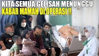 3 JAM GELISAH MENUNGGU KABAR ISTRI TERCINTA DI RUANG OPERASI !!