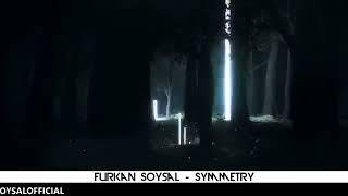 Furkan Soysal - Symmetry