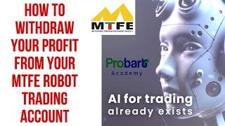 Withdraw your profit like an Expert from your MTFE robot Trading account | CRYPTO NEWS | BITCOIN