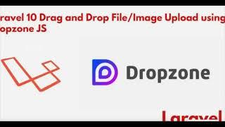 Laravel 10 Drag and Drop Multiple File Image Upload With Dropzone Js