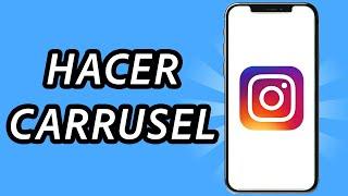 Como hacer un carrusel en Instagram 2024 - FÁCIL Y RÁPIDO