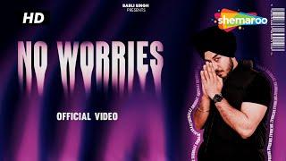 No Worries (Official Music Video) Shehbaaz | Latest Punjabi Songs 2023 - Shemaroo Punjabi