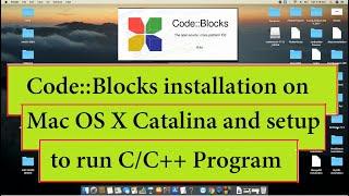 Code Blocks 17.12 Installation on Mac OS X Catalina and run C/C++ Program