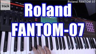 Roland FANTOM-07 Demo & Review