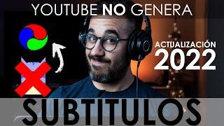 [SOLUCIÓN EN 2022] YOUTUBE NO GENERA LOS SUBTITULOS AUTOMÁTICAMENTE | CREAR SUBTITULOS SIN SOFTWARE