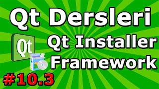 Qt dersleri #10.3 Qt Installer Framework