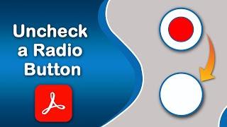 How to uncheck a radio button in pdf Document using Adobe Acrobat Pro DC