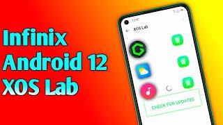 Infinix Android 12 Update X-OS Lab