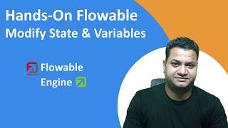 7 - Flowable Hands On | Modify State and Variables | Flowable Enterprise | EducationTatva