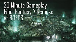 Final Fantasy 7 Remake: 20 Minutes of Gameplay at 60FPS on PS4