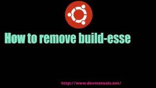 How to remove build-essential from Ubuntu 16.04?