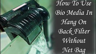 How To Use Bio Media In Hang On Back Filter | How To Get Crystal Clear Water In Aquarium