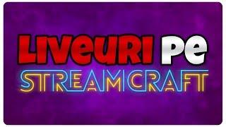 Ce este STREAMCRAFT si cum ma gasiti