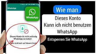 Dieses Konto darf WhatsApp aufgrund von Spam nicht verwenden (2024) | Entsperren Sie WhatsApp