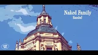 Naked Family & Nico - Samba!