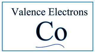 How to Find the Valence Electrons for Cobalt (Co)