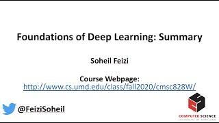 Deep Learning Foundations by Soheil Feizi : Course Summary