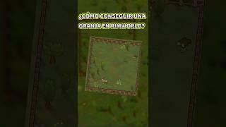 ¿Cómo conseguir una granja en RimWorld? #rimworld #shorts  #rimworldespañol #tutorial #españa