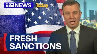 US expand sanctions on Russia to cripple war efforts in Ukraine | 9 News Australia