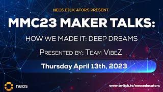 MMC23 Maker Talk Series: How We Made It, featuring Team VibeZ. April 13th, 2023.