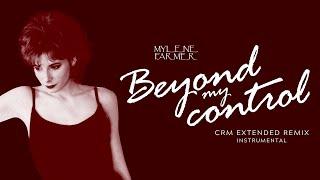Mylène Farmer - Beyond my control (Crm extended remix) [instrumental]