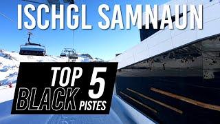 TOP 5 BLACK pistes in Ischgl Samnaun, Silvretta Arena