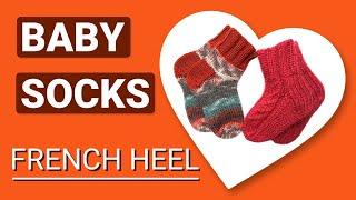 How to knit baby socks with “French” heel. Knitting tutorial.