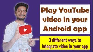 YOUTUBE VIDEO Integration Made EASY for Android App Developers!