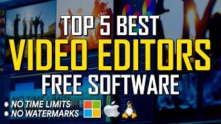 Top 5 Best FREE VIDEO EDITING Software