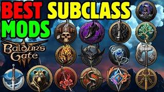 TOP 15 NEW SUBCLASS MODS Baldur's Gate 3 Mod Manager