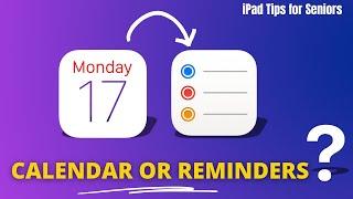 Should You Use Calendar or Reminders?