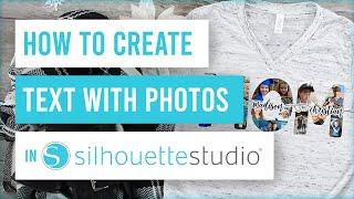  Silhouette Studio - AMAZING Way To Create Text with Photos