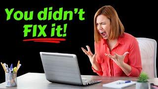 Tales From Tech Support - When users THINK you didn't fix their issues