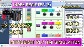 GX Works3 : Index Register (Z) Mitsubishi PLC Tutorial with HMI GT Designer3 GOT2000 Simulation