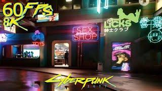 Cyberpunk 2077 -  New Gameplay Footage [8k-60FPS]