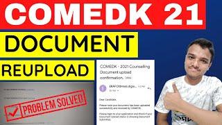 REUPLOAD Problem | COMEDK 2021 | Documents | Counselling | Registration