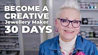 BOOST Your Creativity: 30-Day Jewelry Making Challenge!