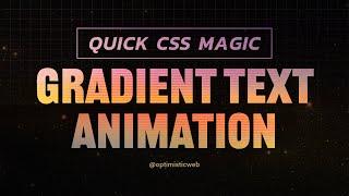 Create stunning GRADIENT TEXT ANIMATION using only CSS