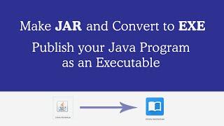 How to Make Executable (exe) for Java Application with Launch4J