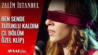 Ben Sende Tutuklu Kaldım | Zalim İstanbul 3. Bölüm (Özel Klip)