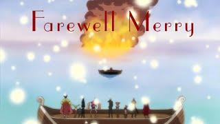 Farewell Merry - One Piece [AMV]