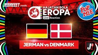 JERMAN VS DENMARK - 16 BESAR HAJATAN BOLA EROPA 2024 - LIVE REACTION