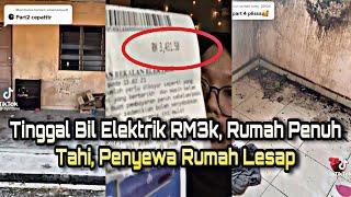 Tinggal Bil Elektrik RM3k, Rumah Penuh Tahi, Tuan Rumah Mana Yang Tak Marah!!