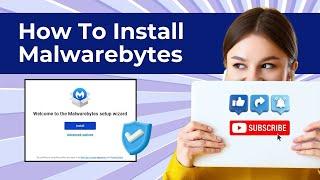 How To Install Malwarebytes? | Antivirus Tales