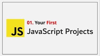 JavaScript Projects #1 Your First JavaScript Project  For Beginners #javascript