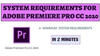 Adobe premiere Pro CC 20-20 ||  Minimum system requirements ||  Technology Teach || video editing