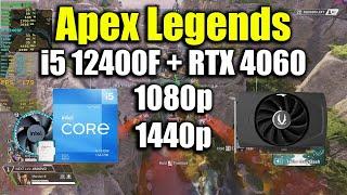 Apex Legends - i5 12400F + RTX 4060