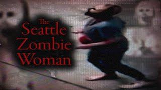 The Seattle Zombie Woman: An Internet Mystery